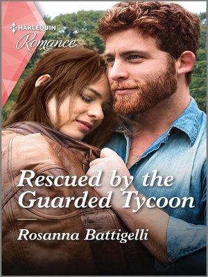 cover image of Rescued by the Guarded Tycoon